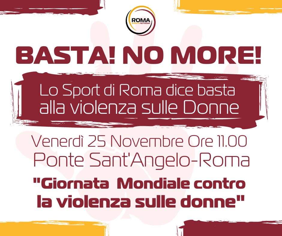 𝗕𝗔𝗦𝗧𝗔! 𝗡𝗢 𝗠𝗢𝗥𝗘!
𝗟𝗼 𝘀𝗽𝗼𝗿𝘁 𝗱𝗶 𝗥𝗼𝗺𝗮 𝗱𝗶𝗰𝗲 𝗯𝗮𝘀𝘁𝗮 𝗮𝗹𝗹𝗮 𝘃𝗶𝗼𝗹𝗲𝗻𝘇𝗮 𝘀𝘂𝗹𝗹𝗲 𝗱𝗼𝗻𝗻𝗲
Venerdì 25 Novembre ore 11.00 saremo a Ponte Sant'Angelo per sensibilizzare la comunità della nostra città contro la violenza sulle donne. 
#bastanomore
