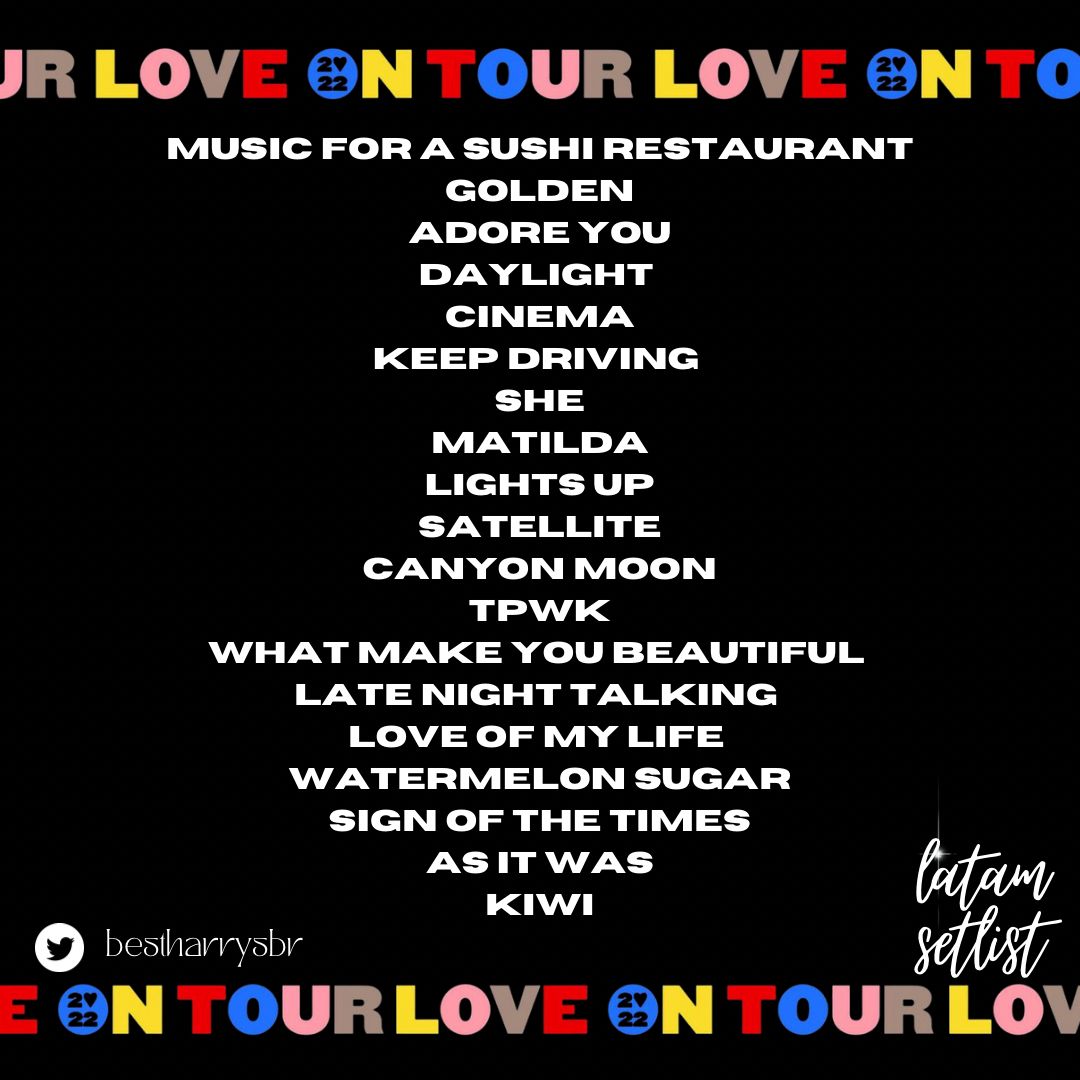 bestharrysbr's tweet photo. E VEIO AÍ! A setlist da Love On Tour America Latina. ✨️ https://t.co/uLjFo8yeYy