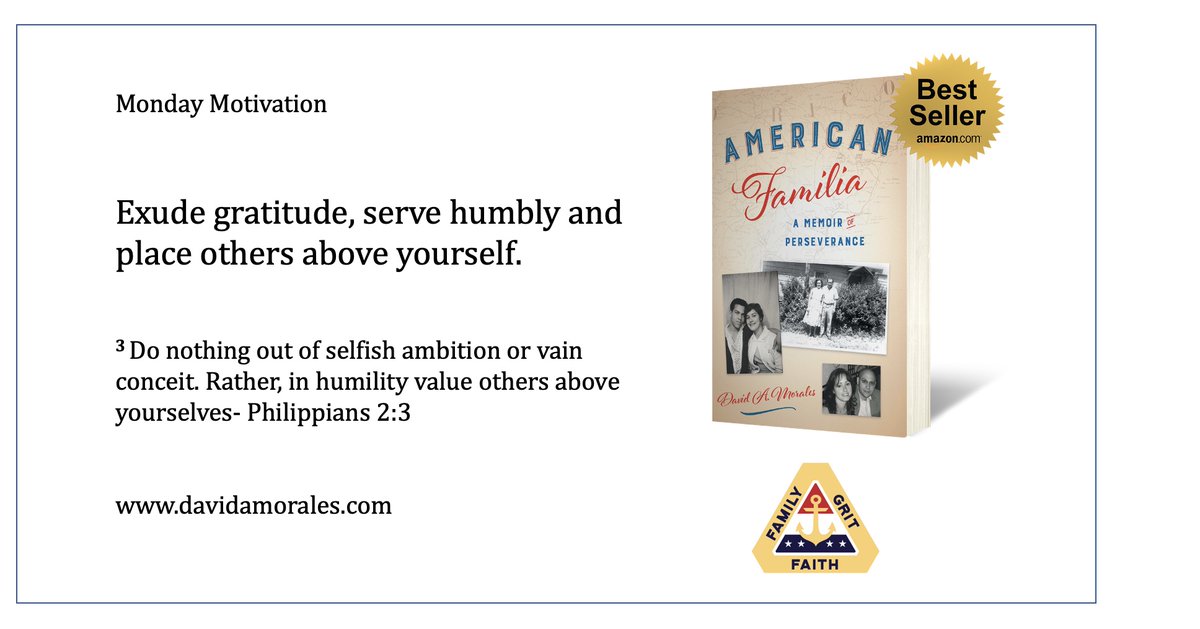 davidamorales75's tweet photo. #mondaymotivation Exude gratitude, serve humbly &amp; place others above yourself. #serve #motivation #thanksgiving #grace #faith #family #grit #love #kindness #values #honor #empuja #yesican #sisepuede #servicio #fé #familia #fuerza #valores #read #author #podcast #writer #Bible https://t.co/W75wgEe9d8