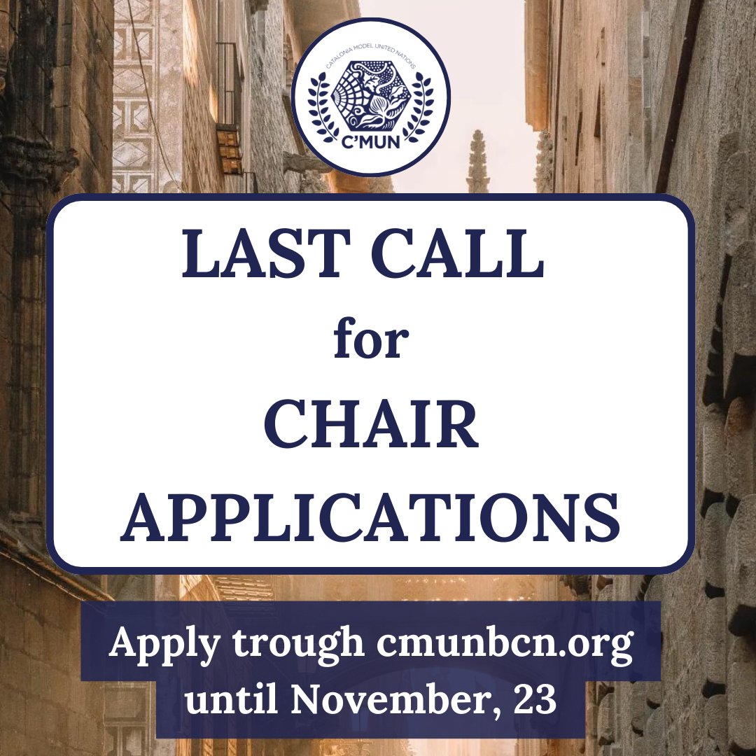 ‼️👀LAST CALL FOR CHAIR APPLICATIONS

📥 You can apply at cmunbcn.org/apply/director/ , go to “The last day to apply is November 23rd!

🔜 We are willing to have you in our team!