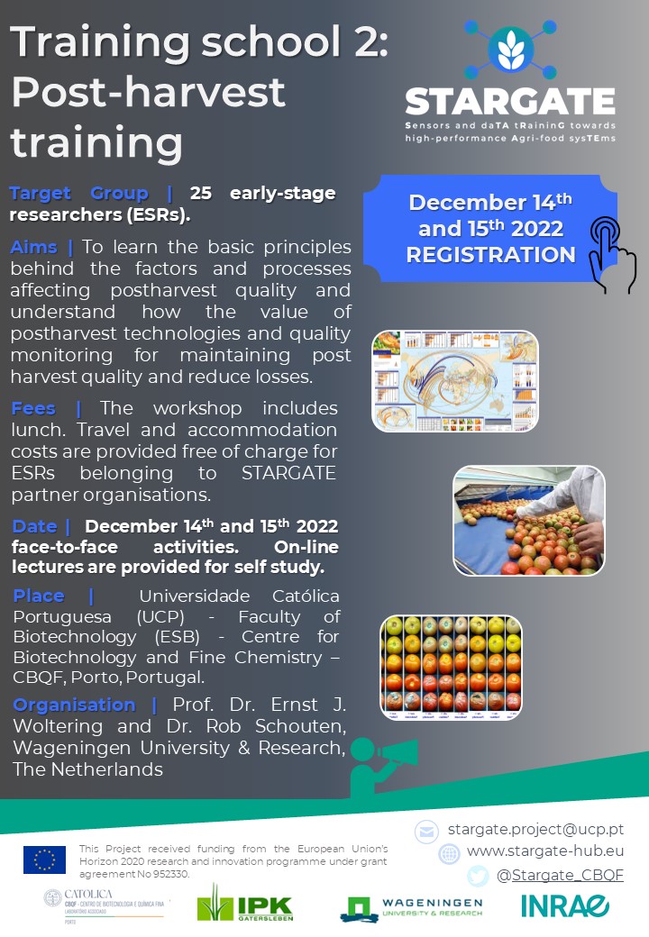 Stargate_CBQF's tweet photo. Through their partners, @CBQF_Catolica and the @WUR, the STARGATE project is organising the second Training School (TS) titled ‘Post-harvest training’ on December 14th and 15th, 2022. 
APPLY NOW! ----> https://t.co/BYXmrAK7rw
The deadline for applying: Friday, 25th November 2022. https://t.co/BrnZdVbobI