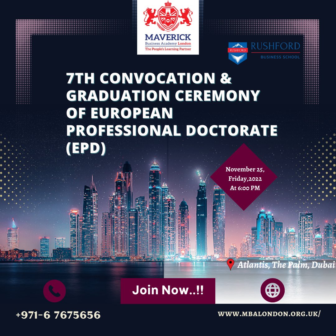 ManagementHali's tweet photo. Join Maverick 7th Graduation &amp; Convocation Ceremony of European Professional Doctorate. (EPD)
25th November, Friday, 2022
Pursue your career with UK Top-ranked university

Register Now: https://t.co/9isW4aFTGy
.
.
.
#Maverick #Mbalondon #MaverickBusinessAcademy #MBA https://t.co/OEYFhF9sz0
