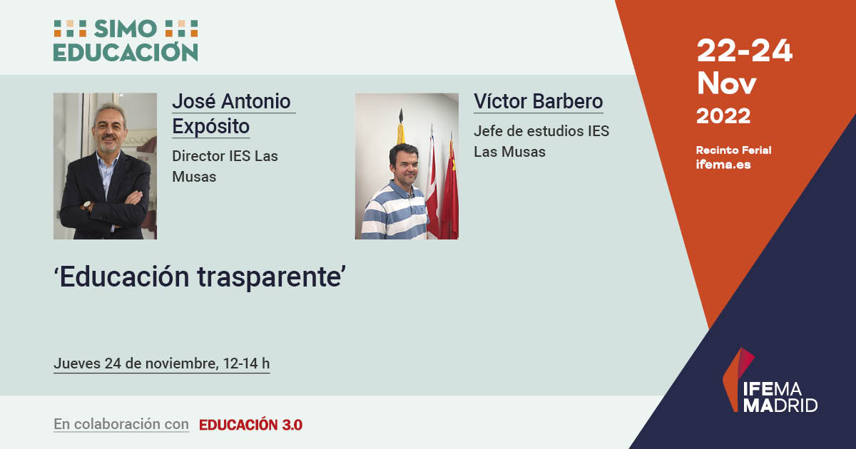 SIMOEDU_'s tweet photo. ‘Educación trasparente’ es la conferencia que impartirán José Antonio Expósito y Víctor Barbero, Director y Jefe de Estudios del @IESLasMusas el 24 de noviembre de 12-14h en #SIMOEDU22. #jornadadedirectores https://t.co/UOLDfGR29c