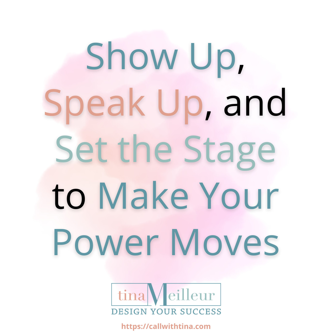 By "power moves," I mean the times when you're influencing others in ways that are important to you and your goals. You know them—the times when you've decided to go for it because you know doing so will be worth it.