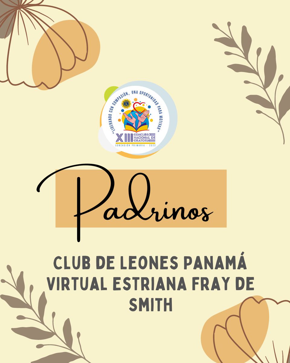 oratorialeones's tweet photo. Muchas gracias a nuestro padrino Club de Leones Panamá Virtual Estriana Fray de Smith  por su aporte al XIII Concurso Nacional de Oratoria de Educación Primaria 2022 con el tema: “Liderando con Compasión, una oportunidad para motivar”.

@leonesd1panama @leosd1panama https://t.co/IAx1jx7zVn