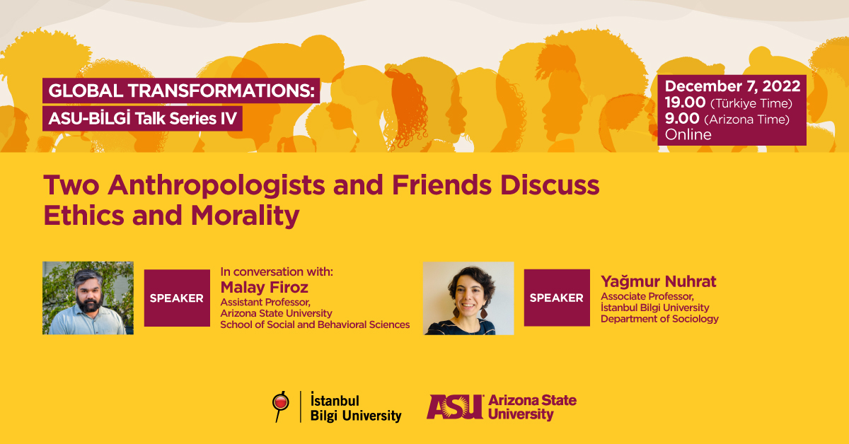 BiLGiOfficial's tweet photo. You are invited to virtual event of #GlobalTransformations : ASU-BİLGİ Talk Series on December 7, 2022 with speeches by Malay Firoz from @ArizonaState and Yağmur Nuhrat.
Details 👉🏻 https://t.co/vRRFXLDnwg https://t.co/8WIc6SttYE