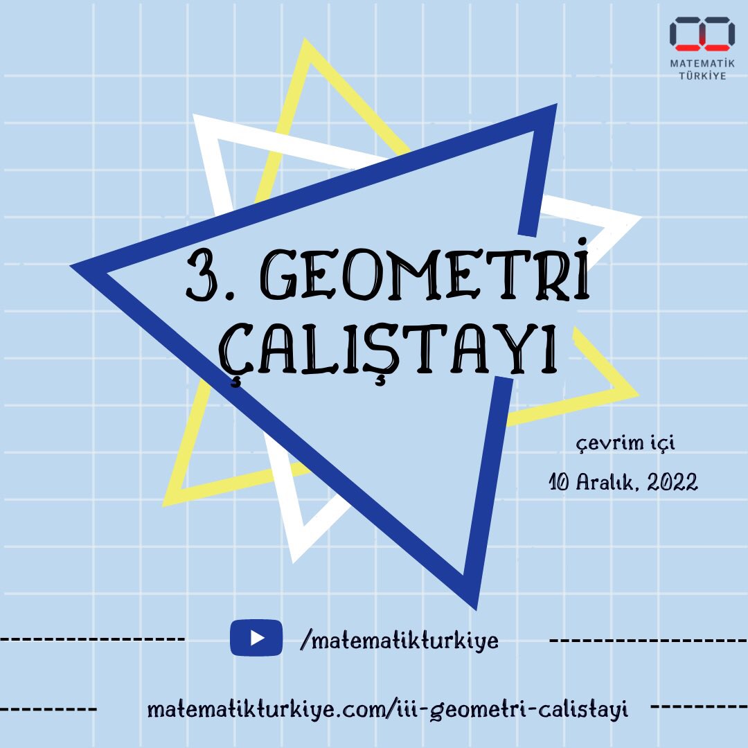 Herkese merhabalar ✨ 10 Aralıkta Youtube ve Zoom üzerinden gerçekleştireceğimiz etkinliğimize ilgilenen herkesi bekliyoruz 🙌               #türkiyematematik #geometri #geometriçalıştayı