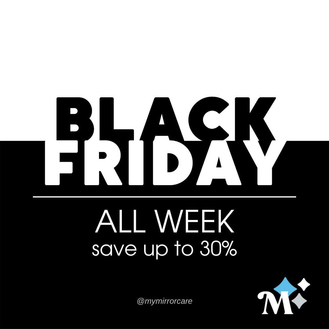 MyMirrorCare's tweet photo. Save all week with our Black Friday deal!

Spend $100 - get 20% off
Spend $200 - get 25% off
Spend $300 or more - get 30% off! https://t.co/1h8pZiQG0A
