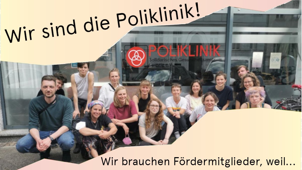 Poliklinik_Le's tweet photo. ✨Wir brauchen Fördermitglieder! ✨
Unsere Planungen für 2023 laufen auf Hochtouren, damit wir die Pläne umsetzen können benötigen wir eure Unterstützung als Fördermitglieder.
Mitgliedsbeiträge sind ein wichtiger Teil unserer Eigenmittel. 
#GesundheitbrauchtSolidarität https://t.co/8v28pkClyp