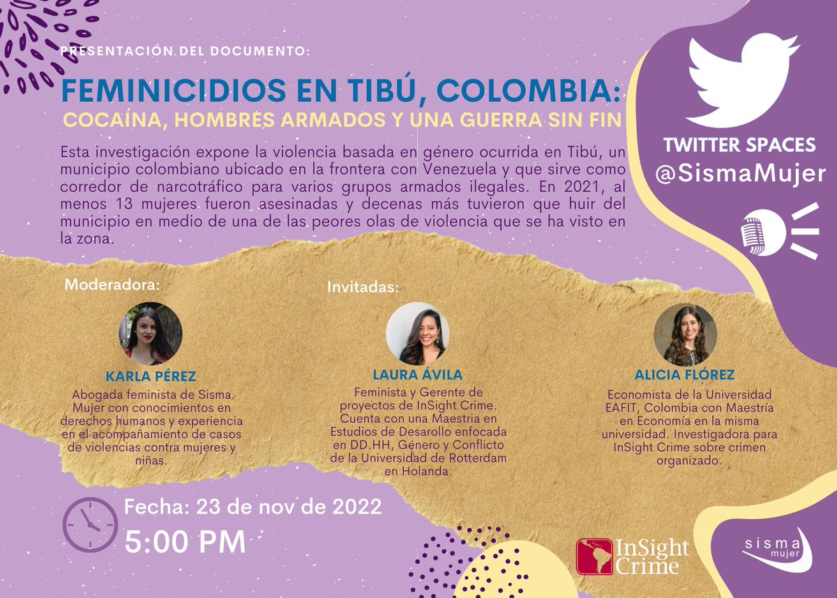 SismaMujer's tweet photo. 🟣🗓🔔23 de nov: Twitter Space con @insightcrime_es sobre la publicación "Feminicidios en Tibú, Colombia: cocaína, hombres armados y una guerra sin fin". https://t.co/ZWA9xwGWtU