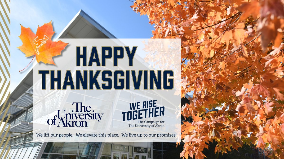 UAgives's tweet photo. Today, @UAGives recognizes our many generous @uakronalumni &amp; @uakron friends around the globe. Heartfelt thanks for supporting our Zips through #scholarships, food, books, rent, &amp; more. #HappyThanksgiving2022 #WeRiseTogether #ThankfulThursday https://t.co/b74dwYQbGx