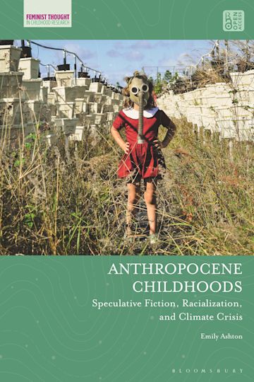 Check out #uredu Dr. Emily Ashton's new open access book: Anthropocene Childhoods Speculative Fiction, Racialization, and Climate Crisis. bloomsbury.com/ca/anthropocen…