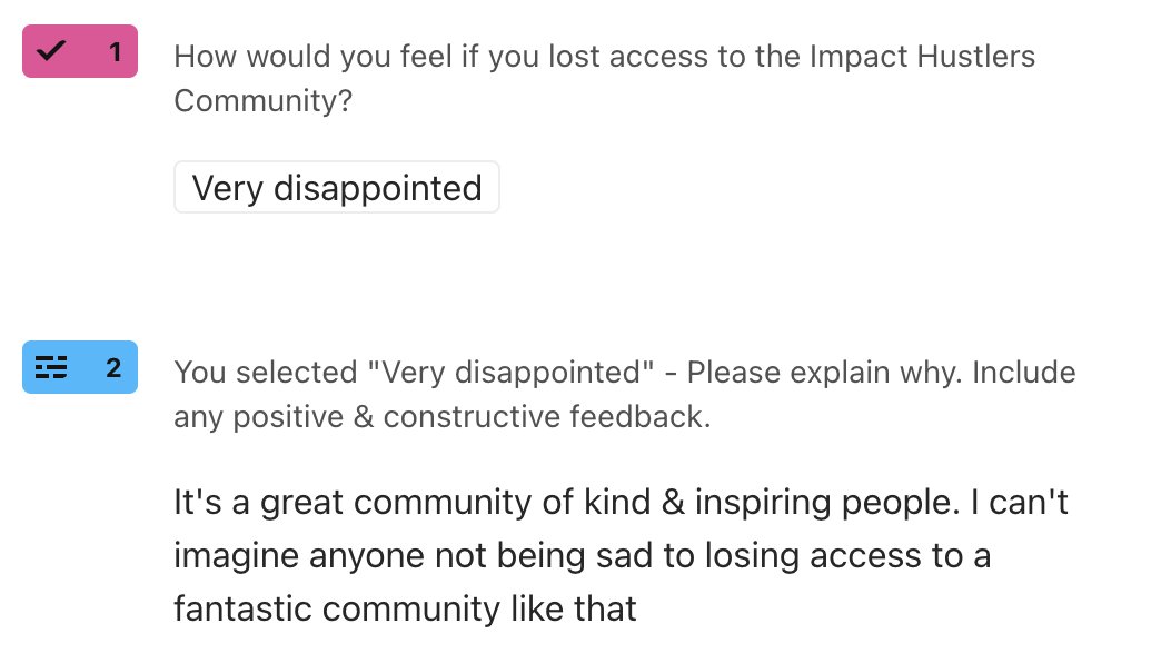 I started implementing a <a href="/Superhuman/">Superhuman Mail</a>-style product-market fit survey for <a href="/impacthustlers/">Impact Hustlers</a> members &amp; the responses make everything we do so worth it!

Love our members!