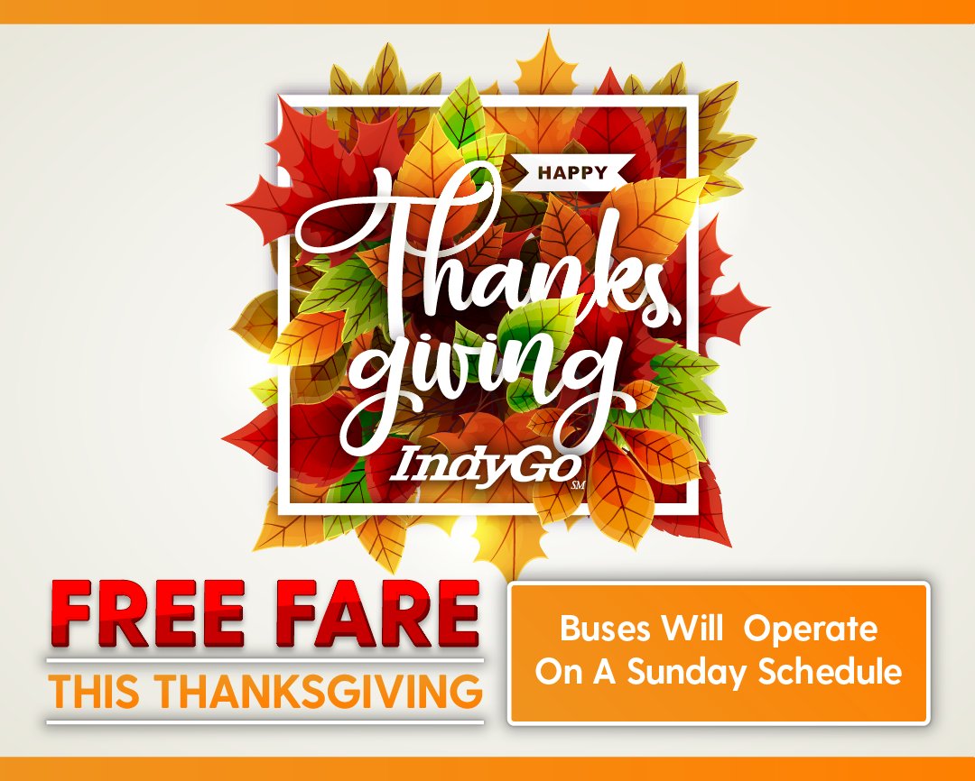 Don’t worry about driving after the post-meal sleepies. IndyGo is offering free fare for all routes on Thanksgiving Day. indygo.net/indygo-announc…