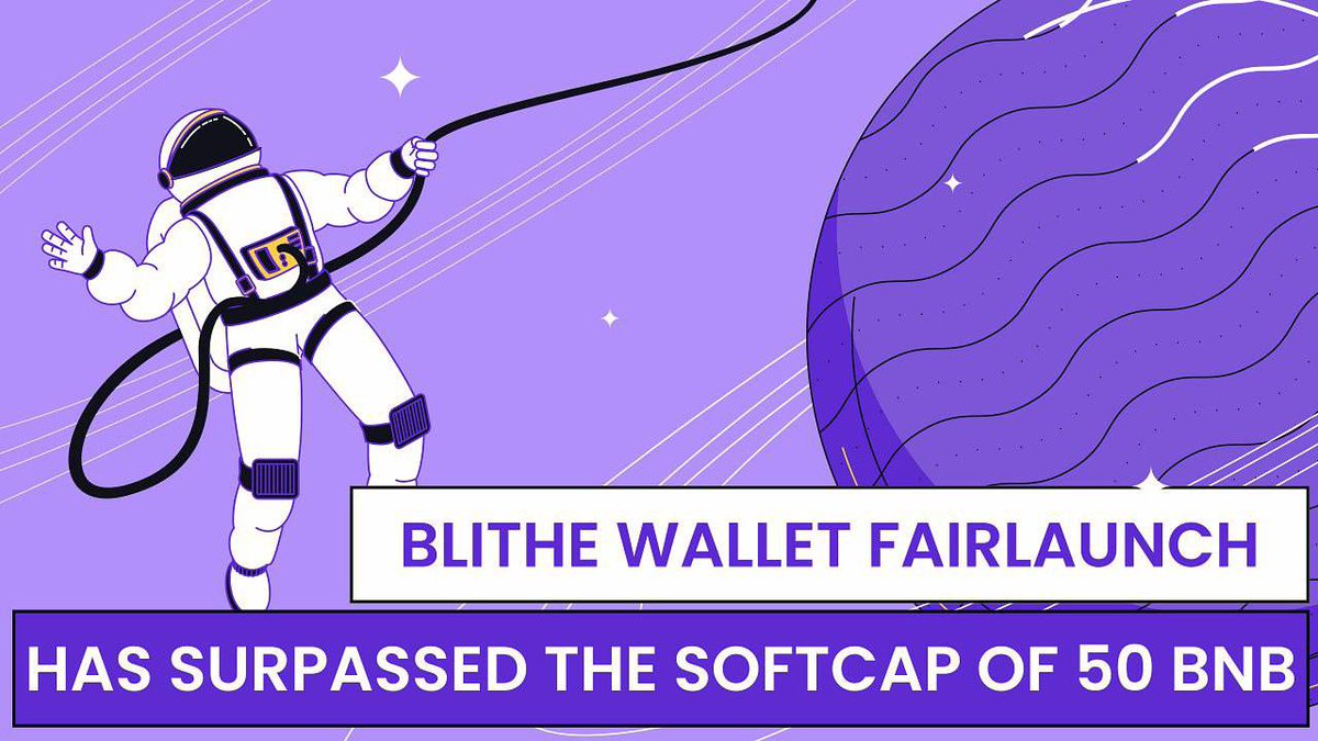 Congratulations to the Blithe family, we just surpassed our Soft cap of 50 BNB..❤️❤️✅✅🚀🚀