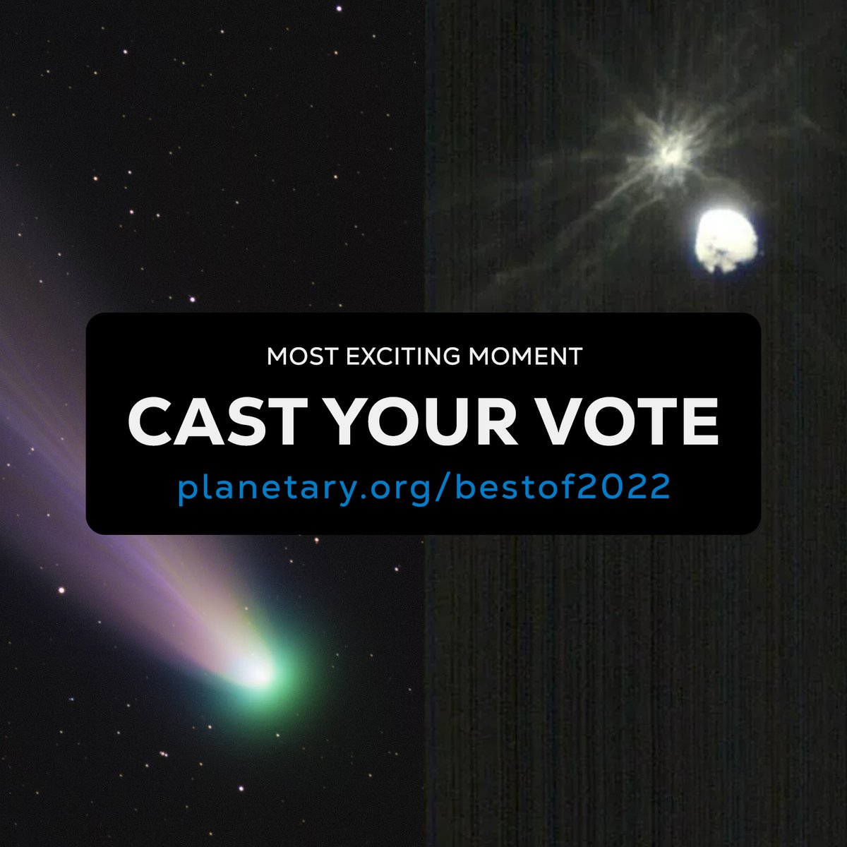 Remember how 2022 started off with a beautiful comet in the night skies? It may feel like you saw Comet Leonard a lifetime ago, but that's just because this year has been so jam-packed with space action! Vote for the most exciting moment and more at planetary.org/bestof2022.