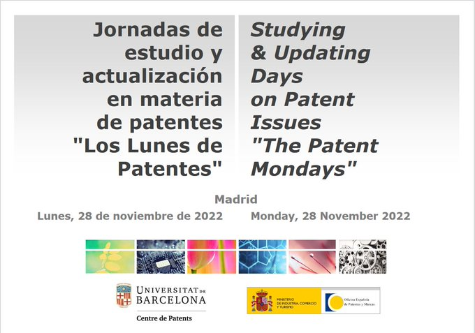 OEPM_es's tweet photo. #EventosPI: el 28 de noviembre en la #OEPM, nueva jornada de actualización en materia de #Patentes con @CentrePatentsUB.
#LunesdePatentes
🗓️28 de noviembre
⏰10:00h
📍Sede OEPM, Pº. Castellana, 75, Madrid
¡No faltes! ⤵️
https://t.co/gwqbcFiWNH https://t.co/UEgOENYw0O