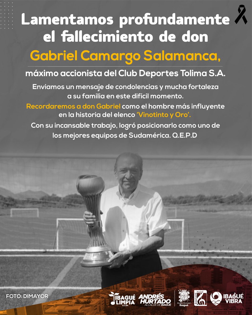 Con tristeza, lamentamos esta desafortunada noticia para el deporte y la comunidad tolimense. 😭🪦Descansa en paz, don Gabriel Camargo Salamanca. 🕊️<a href="/cdtolima/">Club Deportes Tolima</a> <a href="/Alcaldiaibague/">Alcaldía de Ibagué</a> <a href="/AndresHurtadoL/">Andrés Hurtado 🇱🇹</a>