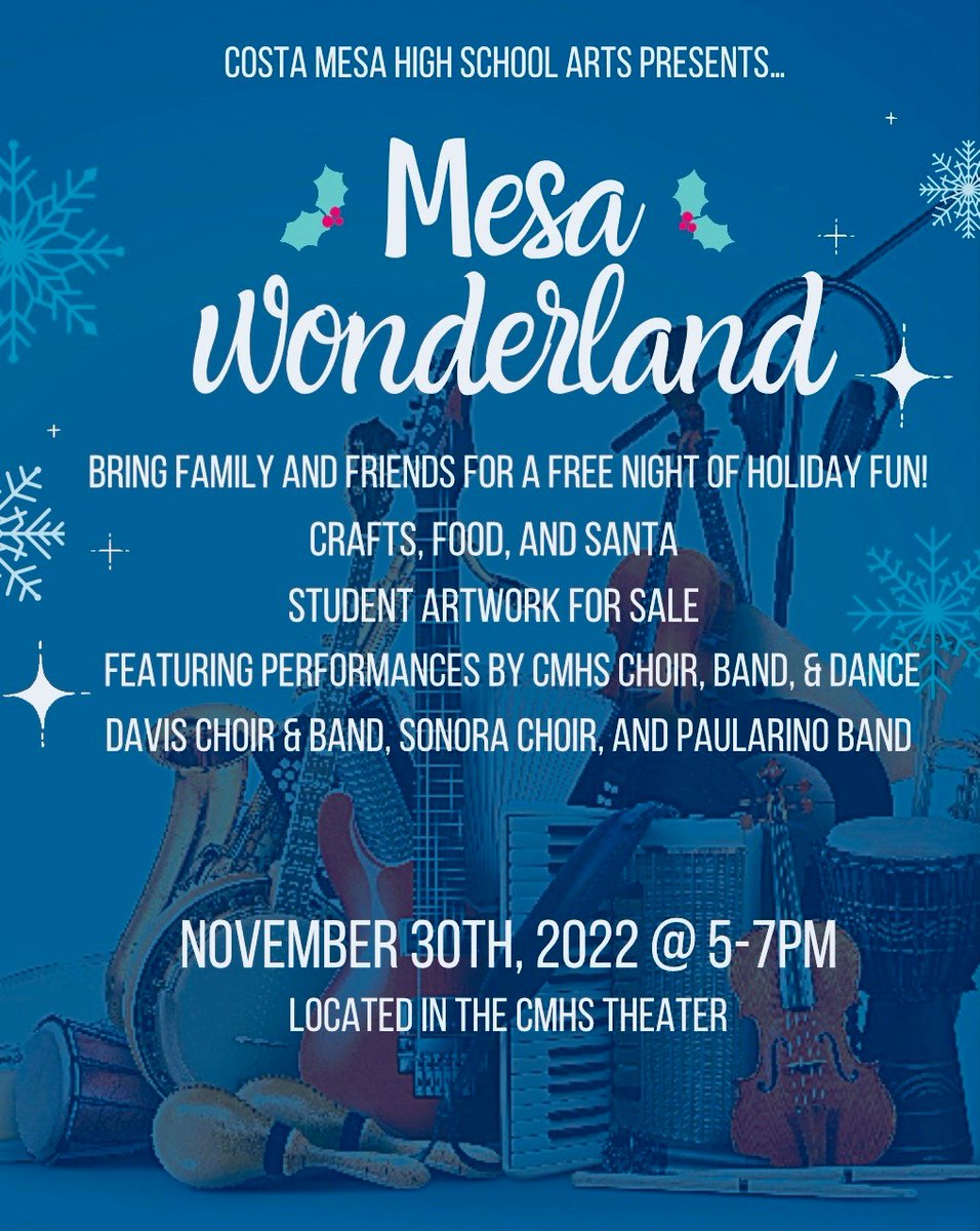 11/30/22 MESA Wonderland- Costa Mesa Zone cmhs.schoolloop.com/pf4/cms2/event… #mesaproud @nmusd @MesaHSPrincipal @MesaMSPrincipal