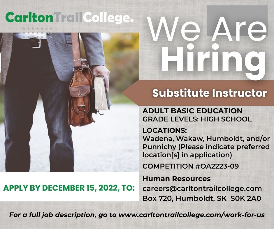 CarltonTrail's tweet photo. Do you have a Saskatchewan Teaching Certificate &amp; experience teaching high school?  Carlton Trail College is hiring!  We are looking for Substitute Instructors for Adult Basic Education programs in Wadena, Wakaw, Humboldt and/or Punnichy.  Learn more at https://t.co/Qsz6Mbyv01 https://t.co/rf7724eSFN
