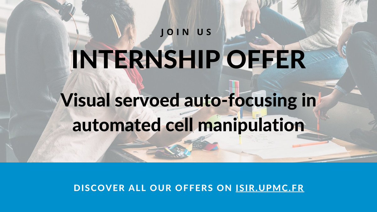 ISIR_labo's tweet photo. #Recruitment 🤝 | An internship opportunity "Visual servoed auto-focusing in automated cell manipulation" is available at @ISIR_labo of @Sorbonne_Univ_
ℹ️ 4 to 6 month internship starting February 2023
👉 https://t.co/Bb3XIEgej8
#Job #JobOrder #Internship https://t.co/yCV7Tr7R6k