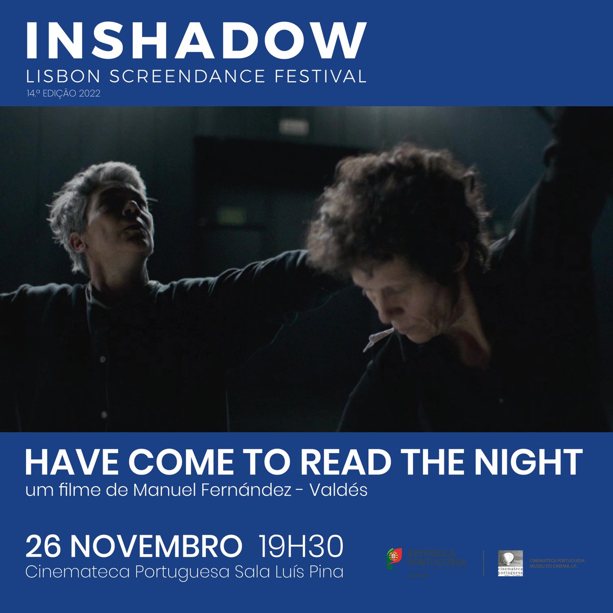 inshadowfest's tweet photo. ESTA SEMANA | THIS WEEK
CINEMATECA PORTUGUESA
23, 25 and 26 NOV | Sala Luís Pina

Bilhetes disponíveis na Cinemateca e Online | Tickets available at Cinemateca and Online

@cinemateca_prog #inshadowfestival https://t.co/KzKetY8wSR