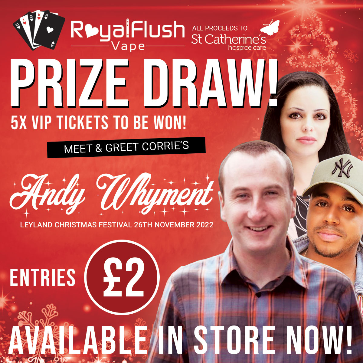 Royal Flush Vape (@royalflush_vape) on Twitter photo To raise funds for <a href="/StCatherinesPre/">St Catherine's Hospice Lancashire</a>, we're running a prize draw, you can win 1 of 5 VIP tickets and get to meet Andy Whyment (Kirk) from Coronation Street at the Leyland Light Switch on (26th Nov). Entries Β£2 each available in-store! Winners drawn and notified on Friday! To raise funds for <a href="/StCatherinesPre/">St Catherine's Hospice Lancashire</a>, we're running a prize draw, you can win 1 of 5 VIP tickets and get to meet Andy Whyment (Kirk) from Coronation Street at the Leyland Light Switch on (26th Nov). Entries Β£2 each available in-store! Winners drawn and notified on Friday!