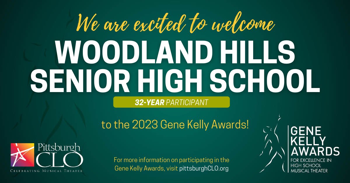 We are excited to welcome @WoodlandHillsHS to the 2023 Gene Kelly Awards! #GKAwards #PittsburghCLO #GeneKellyAwards