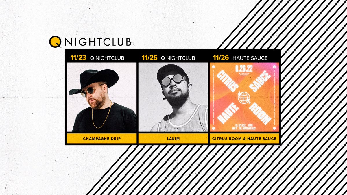 Q Nightclub (@qnightclub) on Twitter photo THIS WEEK @ Q:
💧 11/23 <a href="/ChampagneDrip/">CHAMPAGNE DRIP💧</a> <a href="/SippyAu/">Sippy 😈</a> w/ Savy, Gold•ish, & Gaugez
⚡️ 11/25 <a href="/LAKIMisAlive/">LAKIM</a> w/ support TBA
🔥 11/26 <a href="/citrusroom/">Citrus Room</a> x <a href="/HauteSauceSEA/">Haute Sauce</a> w/ <a href="/dj_syade/">Syade</a> <a href="/jonpcorpuz/">H A N</a> <a href="/RhyanErpelo/">Rhyan Erpelo</a> & DJ Marvelous
🎫 bit.ly/343TOBG THIS WEEK @ Q:
💧 11/23 <a href="/ChampagneDrip/">CHAMPAGNE DRIP💧</a> <a href="/SippyAu/">Sippy 😈</a> w/ Savy, Gold•ish, & Gaugez
⚡️ 11/25 <a href="/LAKIMisAlive/">LAKIM</a> w/ support TBA
🔥 11/26 <a href="/citrusroom/">Citrus Room</a> x <a href="/HauteSauceSEA/">Haute Sauce</a> w/ <a href="/dj_syade/">Syade</a> <a href="/jonpcorpuz/">H A N</a> <a href="/RhyanErpelo/">Rhyan Erpelo</a> & DJ Marvelous
🎫 bit.ly/343TOBG