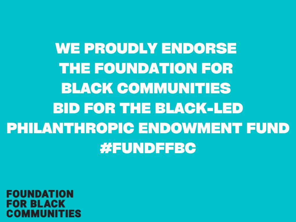 We proudly endorse the <a href="/FdnBlkComm/">Foundation For Black Communities</a> Foundation for Black Communities’ bid to administer the Black Philanthropic Endowment Fund. Join us and express your support here: bit.ly/3GAPjju #fundFFBC