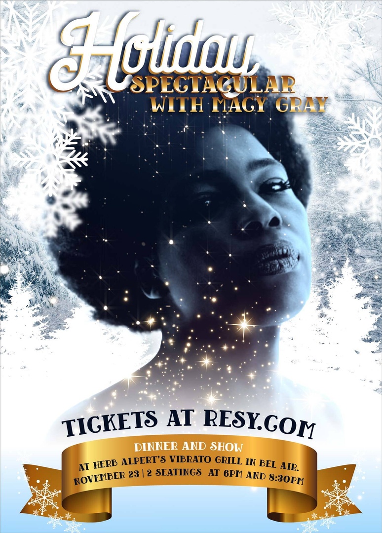 Come join me for a night of dinner and music at Herb Alpert's Vibrato Grill this Wednesday the 23rd! I'll be performing songs off my new Christmas album. 

Get tickets here: bit.ly/macygrayvibrato