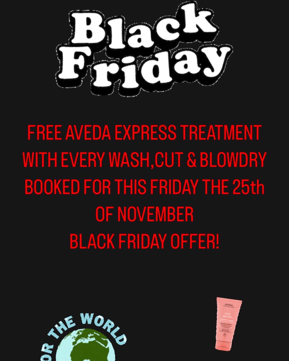 Black Friday offers for this Friday only! 

GET IN TOUCH NOW!!! For all bookings. 

#blackfriday #blackfridaysale #blackfridaydeals #blackfridayshopping #blackfridaysales #blackfridaydeal #blacknovember #sale #aveda #avedaartist #avedacolor #avedastylist #avedaartists #avedahair