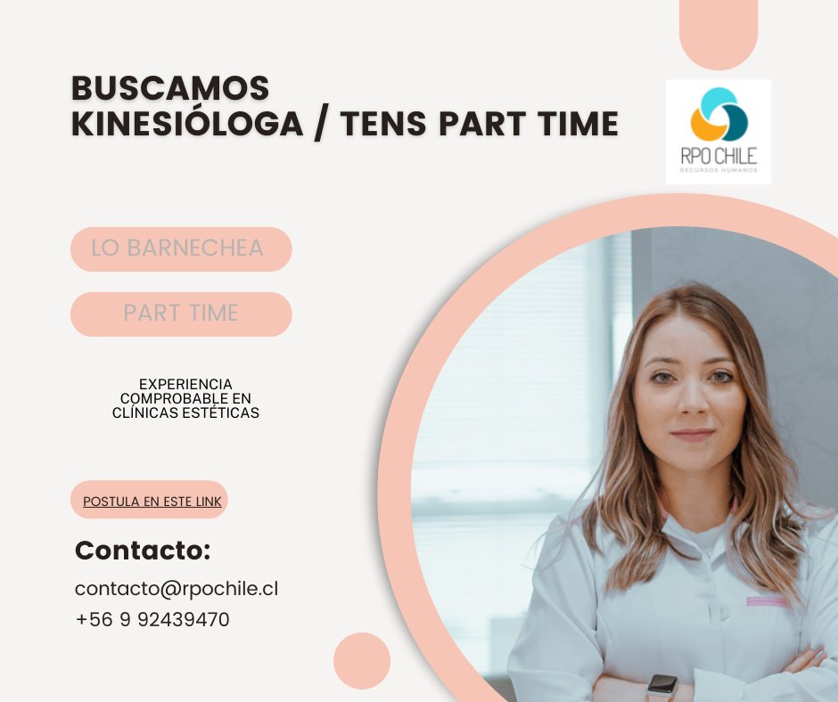 RPOChile's tweet photo. Kinesióloga / Tens part time Lo Barnechea https://t.co/QG1RxbnacN https://t.co/9t2sVe5TrA