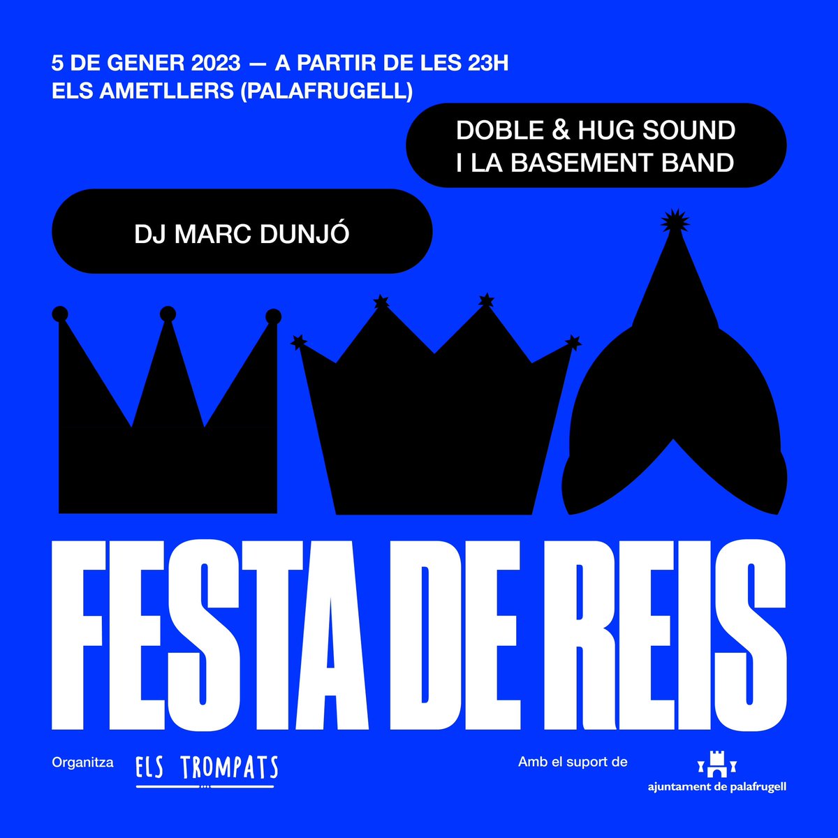 elsTrompats's tweet photo. Torna la nit més màgica de l’any i torna la Festa de Reis més trompada💙👑 Ja podeu marcar-vos el 5 de gener al calendari!

El que més il·lusió ens fa és comptar amb dos artistes locals com Doble i Marc Dunjó! Sí, serà una FESTASSA en majúscules🔥🔥

A donar-ho tot! 🎁🎊🤴🏾🍾🪩👸🏼 https://t.co/QYQnQnnGqA