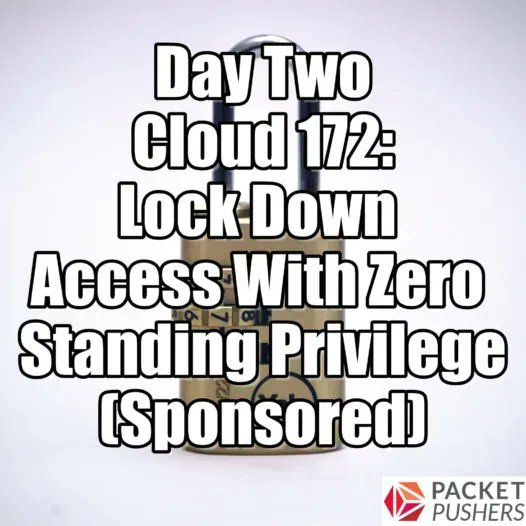 Ned1313's tweet image. We’re back on Day Two Cloud with Britt Crawford, Director of Product at @strongDM, and we’re talking through the the idea of “zero standing privilege”.  Hear more: bit.ly/3EoX88W