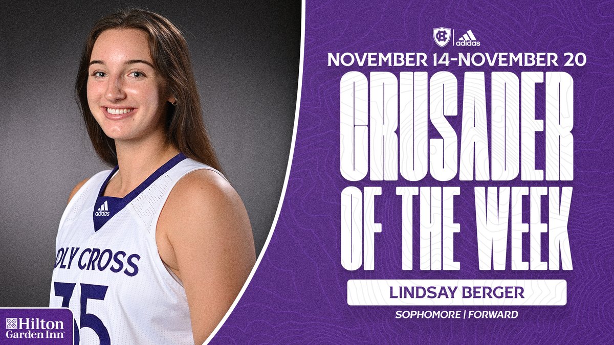 Congratulations to @lindsayberger_ of @HCrossWBB on being named the Hilton Garden Inn Crusader of the Week! bit.ly/3AxOzaZ #GoCrossGo