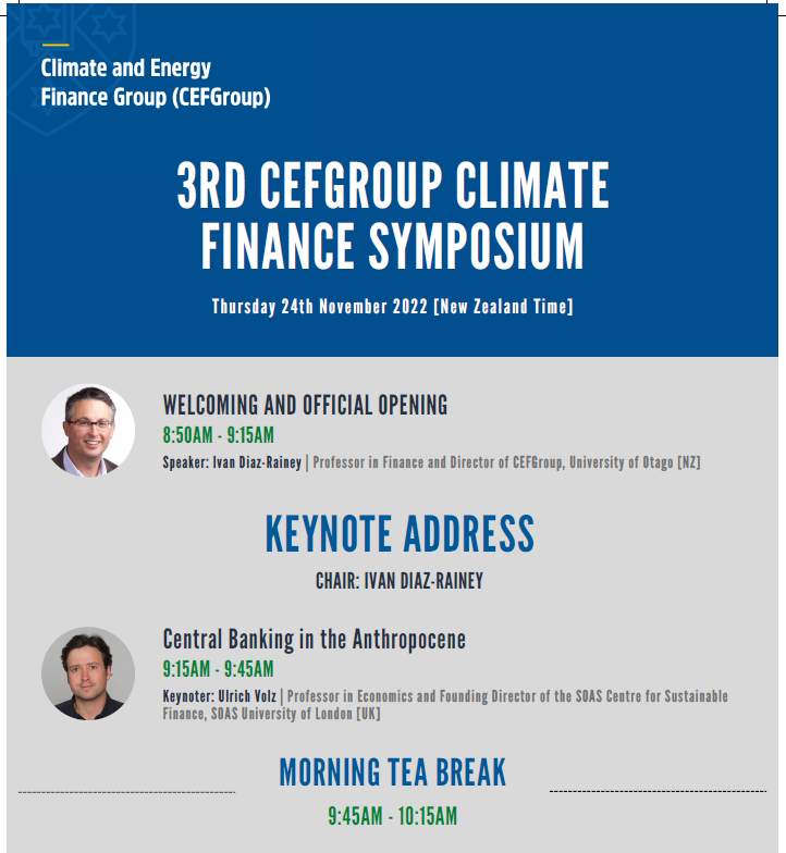 We are looking forward to welcome all participants to the 3RD CEFGROUP CLIMATE FINANCE SYMPOSIUM 
Venue: Otago Business School, and via Zoom for online participants
Registration Page: events.otago.ac.nz/2022-cef-group…
Event Page: blogs.otago.ac.nz/cefg/call-for-…
Program:blogs.otago.ac.nz/cefg/files/202…