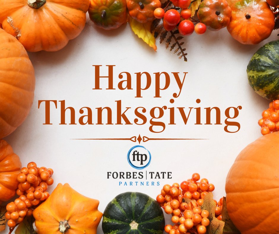 forbestate's tweet image. #HappyThanksgiving from the FTP family! This year, we are thankful for our new @engagedc colleagues and dedicated team who continue to produce award-winning results for our clients and our community.