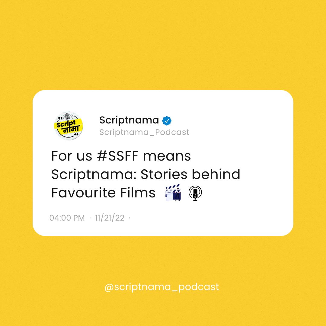 Scriptnama1's tweet image. That&apos;s our motto! That&apos;s what #SSFF means to us! 
To tell stories behind the scripts of #films #TVShows #webseries we love! 
#SSFF #ScriptNama  #ScriptnamaPodcast🎙️ #streaming on #spotifypodcasts #AmazonMusic #applepodcast
