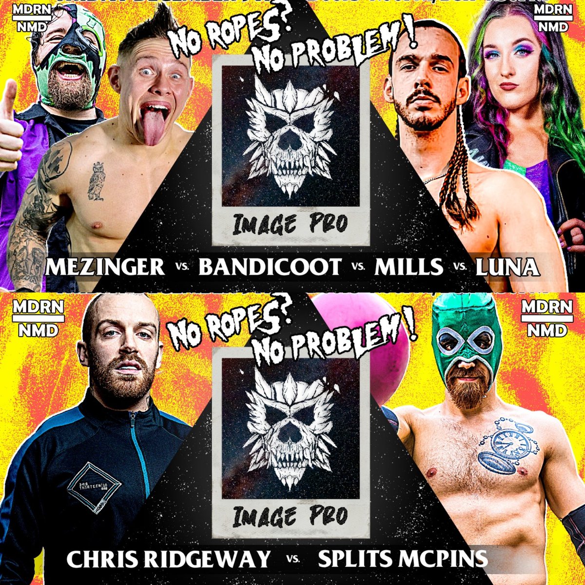 🚨MATCH ANNOUNCEMENTS🚨

MEZINGER vs BANDICOOT vs MILLS vs LUNA in high paced 4 way action!

RIDGEWAY vs MCPINS in what's surely to be a hard hitting singles contest!

NO ROPES? NO PROBLEM - DEC 9TH - FROG &amp; FIDDLE - CHELTENHAM

Tickets and info here;
mdrnnmdpw.bigcartel.com