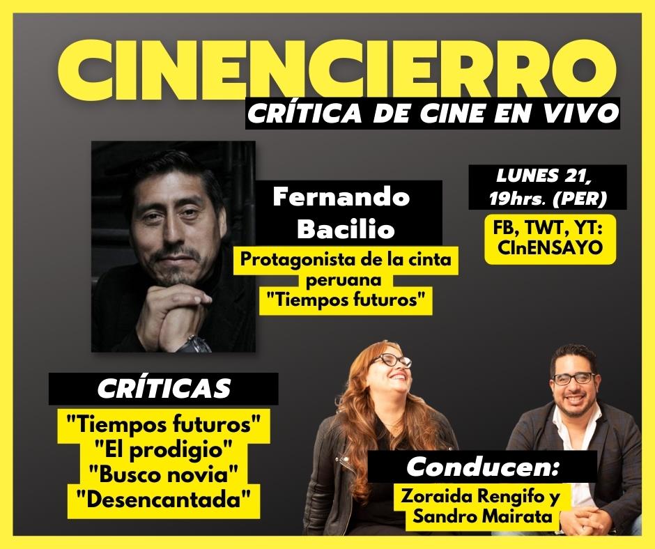 HOY, 19hrs. | Criticamos: #ElProdigio * #Desencantada * #BuscoNovia * "Tiempos Futuros"

INVITADO: Fernando Bacilio, protagonista de #TiemposFuturos

Vía FB, TwT, YT: CInENSAYO, con Zoraida Rengifo y Sandro Mairata

#Cine #Perú #Películas #CinePeruano