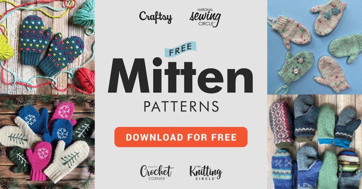 NationalSewing's tweet photo. Stay warm this winter with these five easy mitten projects! Learn to crochet, knit, or sew your mittens when you follow along with the different instructors. Download your free pattern to get started! https://t.co/KEgiacmntA https://t.co/D5BhaiMzh7