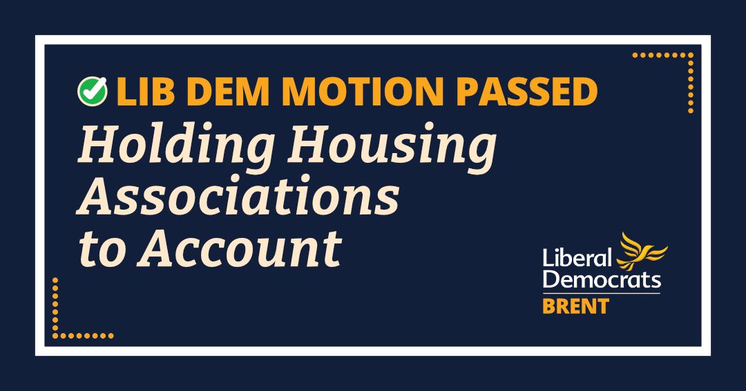 In recent days there has been renewed focus on the failings of Housing Associations. Tonight at @Brent_Council, we unanimously passed our @BrentLD motion seeking to hold them to account and demand better for tenants. We must not tolerate the continued neglect of local people.