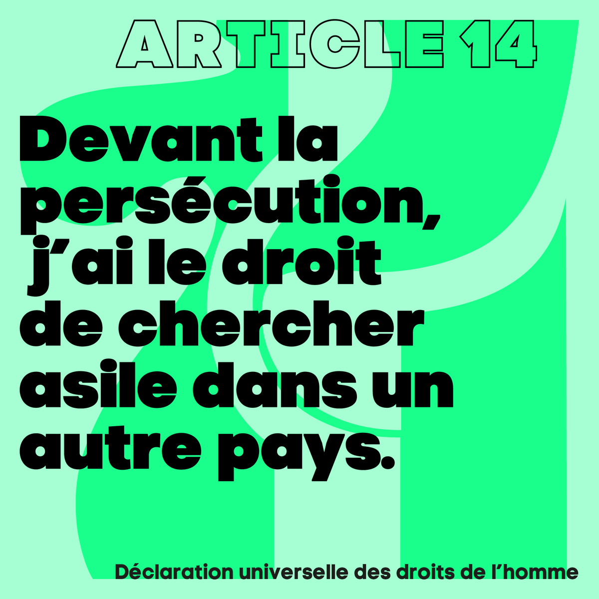Face à la persécution, toute personne a le droit de chercher asile et de bénéficier de l'asile en d'autres pays.

—Article 14 de la Déclaration universelle des droits humains. 👉 bit.ly/3UZAc7E