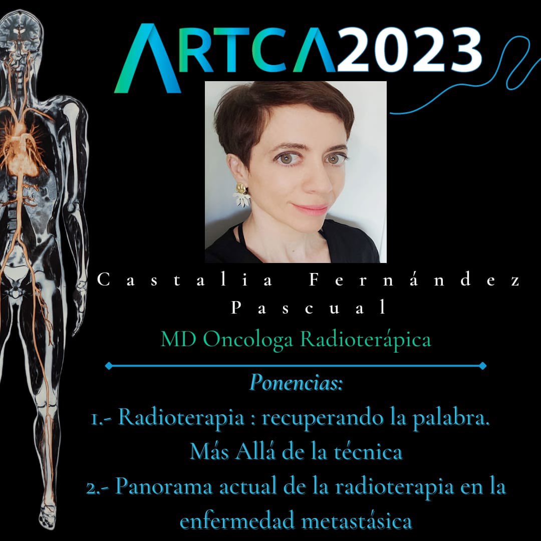 ARTCA2023☢️Les presenta a nuestra ponente 
Castalia Fernández Pascual - MD Oncologa
Radioterápica

Ponencias
1.- Radioterapia : recuperando la palabra.  Más Allá de la técnica
2.- Panorama actual de la radioterapia en la enfermedad metastásica