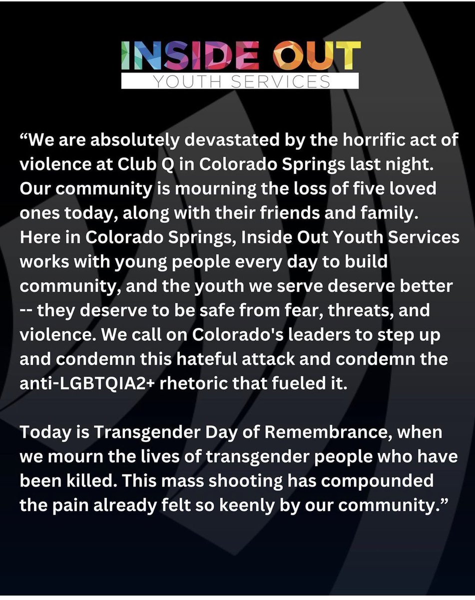 We are in disbelief that our community is once again facing another tragedy @clubqcoloradosprings. While supporting our community partners @insideoutys located in Colorado Springs, we collectively mourn the lives of those we have loss along with their friends and family.