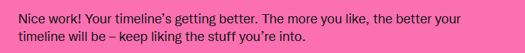 twitter is saying this when i like thinsgs as if my timeline doesnt already have stuff in it