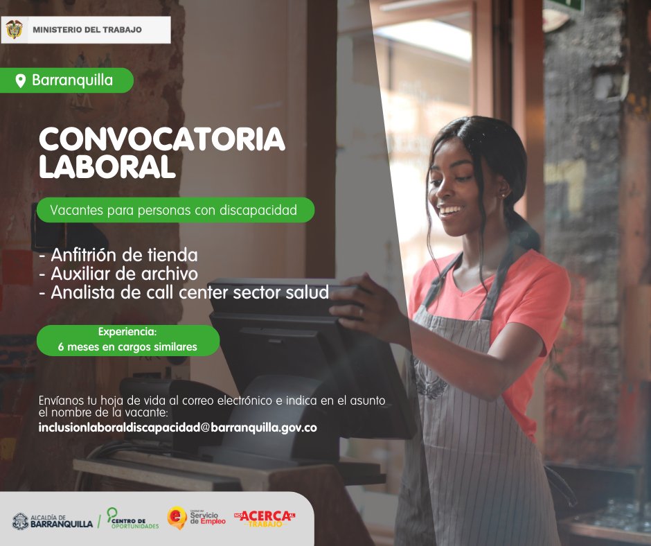 Oportunidadesbq's tweet photo. 👉 #TrabajoSíHay para las persona con discapacidad:

☑️ Anfitrión de tienda
☑️ Auxiliar de archivo 
☑️ Analista de Call Center en el sector salud 

Si cuentas con el perfil, envíanos tu hoja de vida al correo 📧inclusionlaboraldiscapacidad@barranquilla.gov.co https://t.co/bxWFmCBxzz