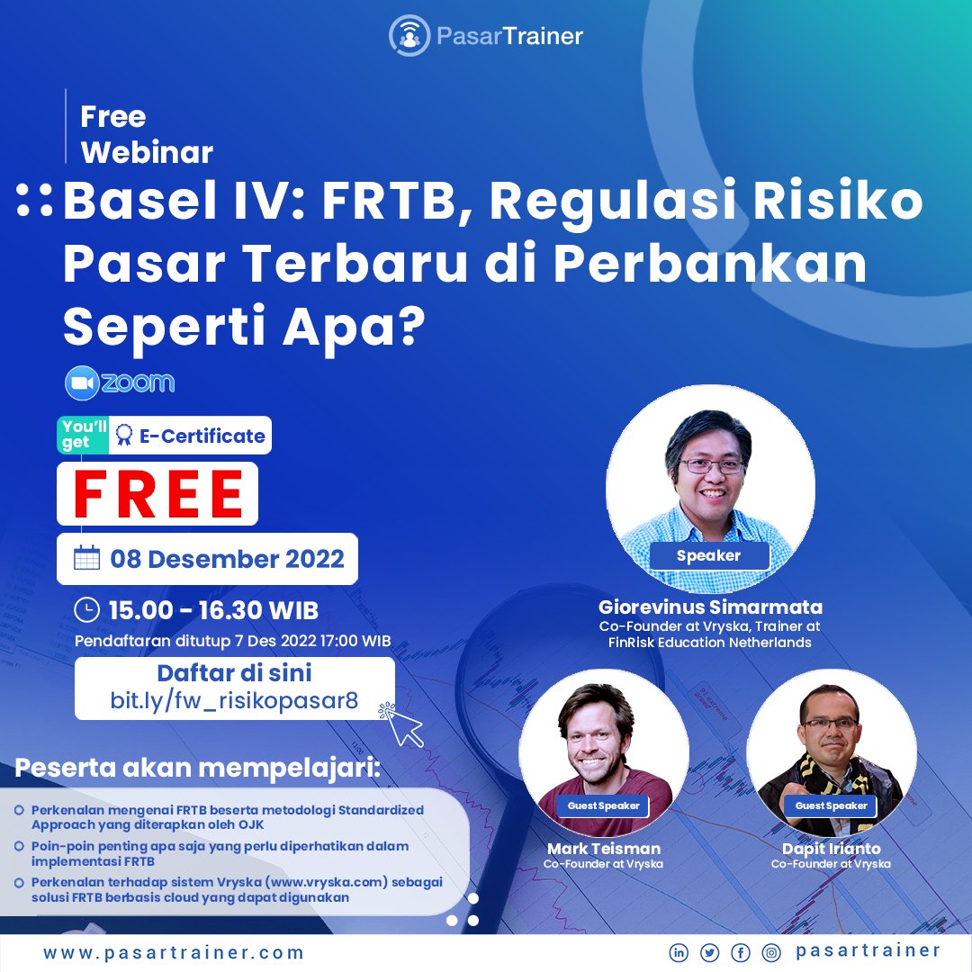 PasarTrainer's tweet photo. ✨ Free Webinar 💡
Basel IV: FRTB, Regulasi Risiko Pasar Terbaru di Perbankan Seperti Apa?
💻 Online via Zoom
📅 Kamis, 8 Desember 2022
⏰ 15.00 - 17.30 WIB
🏷 FREE
Register here: https://t.co/mFUnnK2s02
#pasartrainer #freewebinar #perbankan #infowebinar #webinargratis https://t.co/lYtvWlXRgx