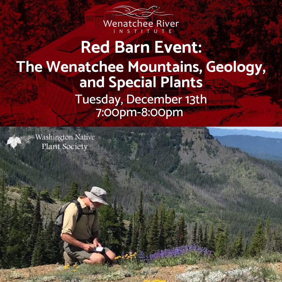 Join WRI and <a href="/WNPSociety/">Washington Native Plant Society</a> for a Red Barn Event! Help us welcome Ted Alway to speak about the Wenatchee Mountains, its geology, and the unique plants that grow here.

#wenatcheeriverinstitute #redbarnevent #washingtonnativeplantsociety #washingtonnativeplants #nativeplants